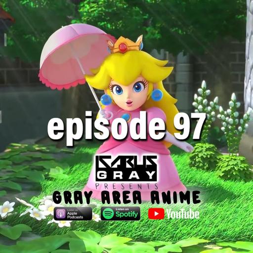 Gray Area Anime Podcast Ep. 97
