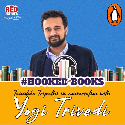 Ep 49: Yogi Trivedi on Hooked On Books