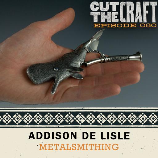 Episode 060: Addison de Lisle