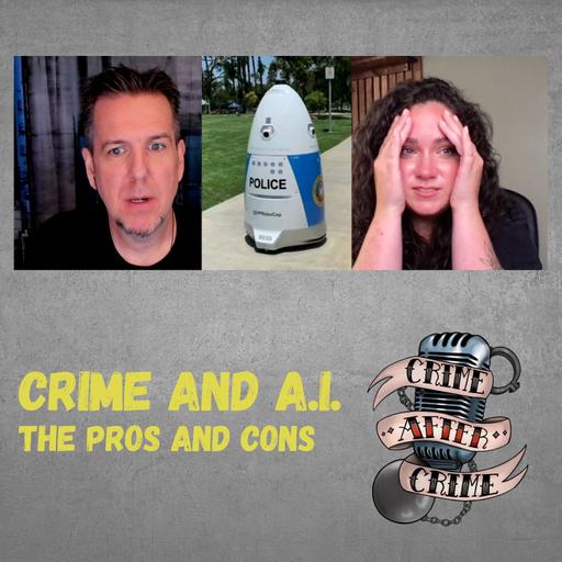 Crime and A.I. - The Pros and Cons