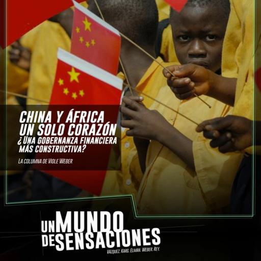 La Relación Entre China Y África Por Viole Weber