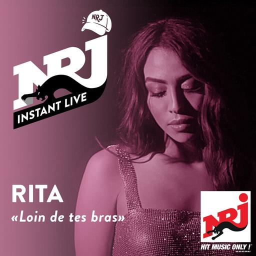 RITA «Loin de tes bras» - NRJ Instant Live