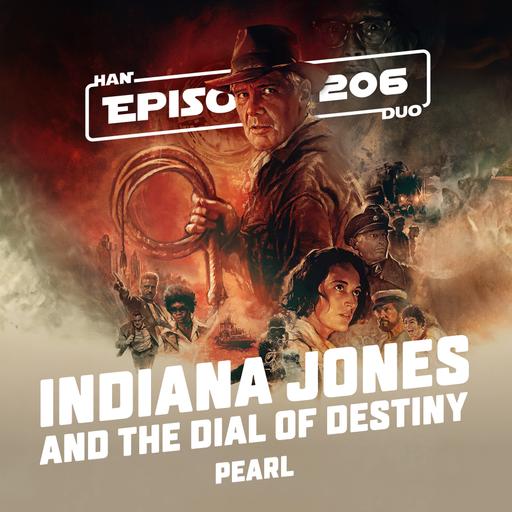 #206: Indiana Jones and the Dial of Destiny, Pearl
