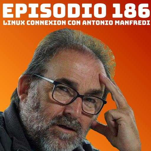 #186 Linux Connexion con Antonio Manfredi