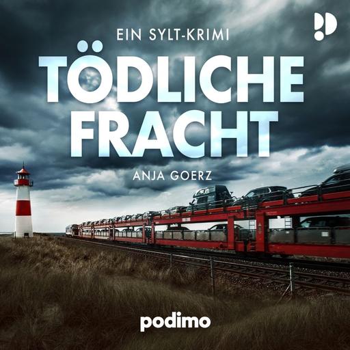 Tödliche Fracht - Ein Sylt-Krimi von Anja Goerz: Kapitel 1