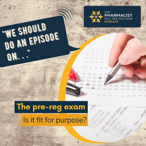 [[From the archive]] - Is the pre-reg/trainee pharmacist exam fit for purpose?