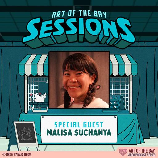 Malisa Suchanya - Art of the Bay: Sessions