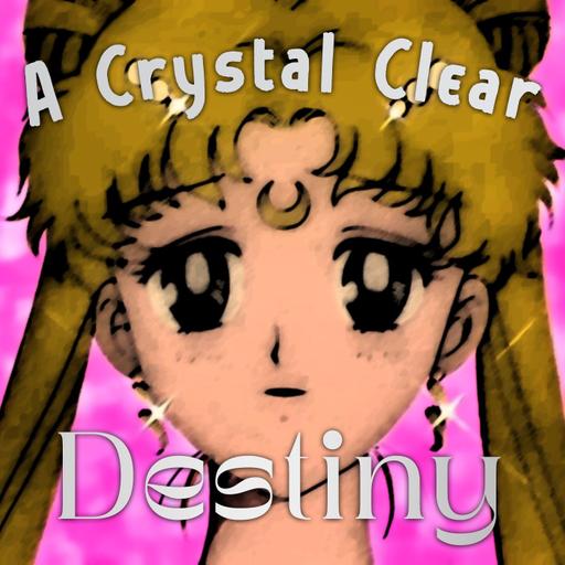 A Crystal Clear Destiny