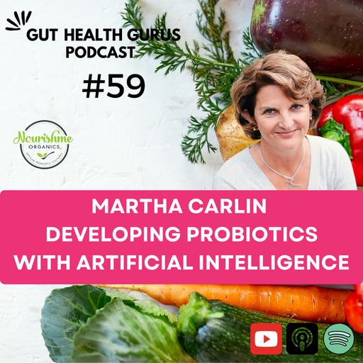 Martha Carlin on Developing Probiotics with AI