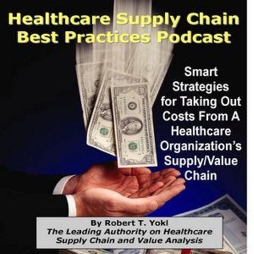 Podcast 81 - 4 of the Most Important Elements to Saving Big in Healthcare Value Analysis