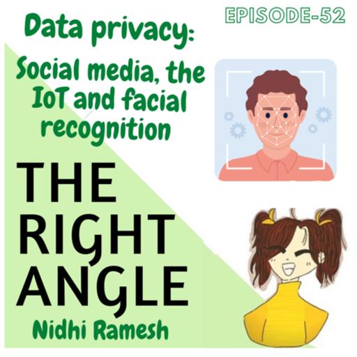 Data privacy: Social media, the IoT and facial recognition