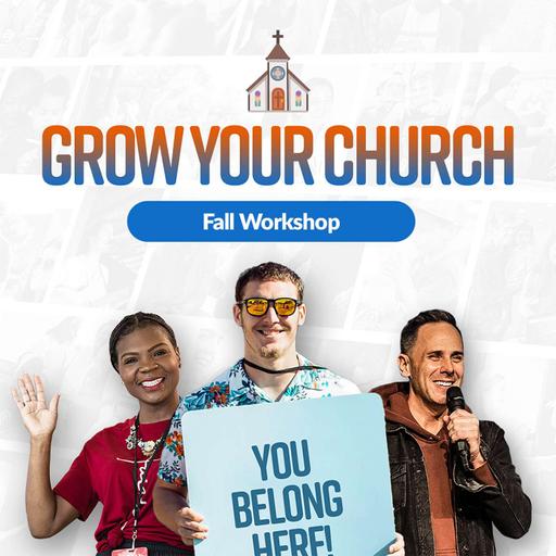 Grow Your Church August Workshop