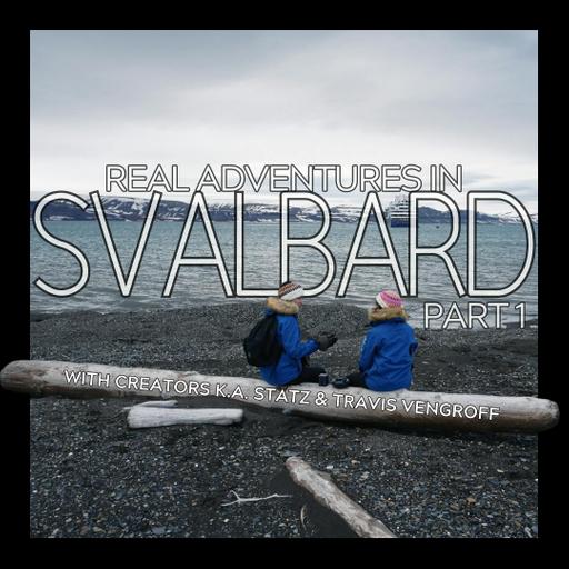 Real Adventures in Svalbard - Part 1