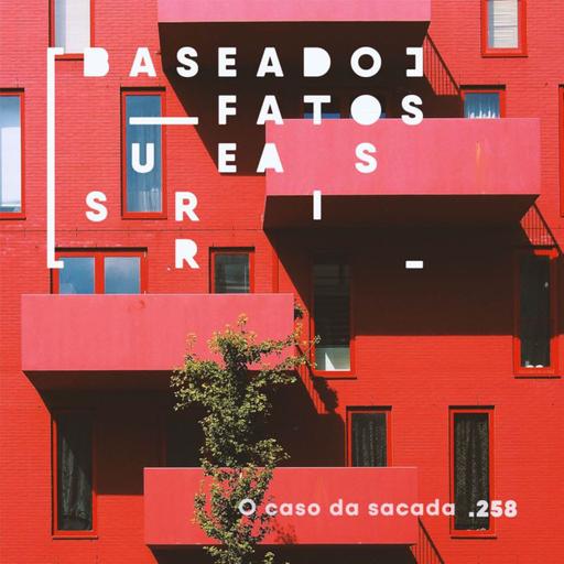 O caso da sacada