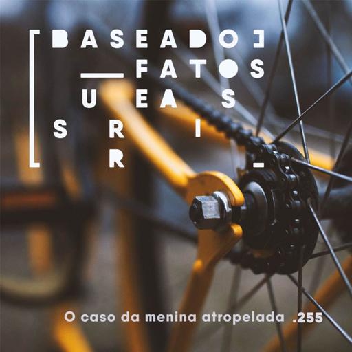 O caso da menina atropelada