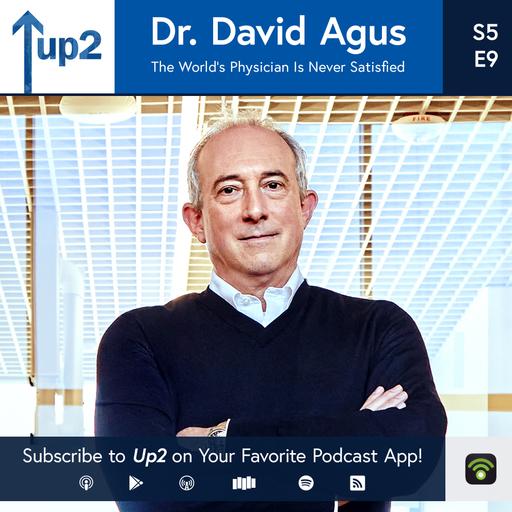 Dr. David Agus: The World’s Physician Is Never Satisfied