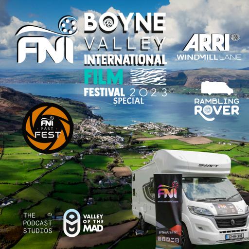 The Boyne Valley International film Festival Special