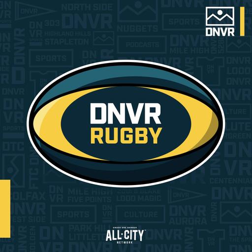 DNVR Rugby Podcast: 2023 RugbyTown 7s with Rory Greene of Speranza 22 and World Rugby Commentator Dallen Stanford