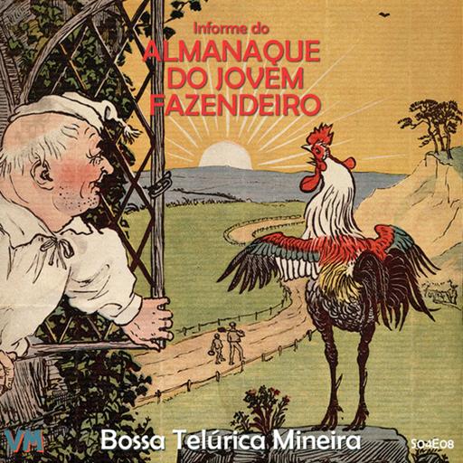 S04E08 - Bossa Telúrica Mineira