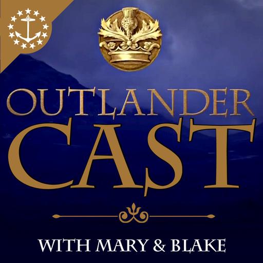 Outlander Cast: 7.08 - Turning Points | LISTENER FEEDBACK (Part 2)