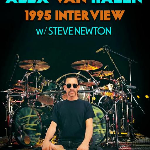 #63 Alex Van Halen 1995 Interview w/Steve Newton