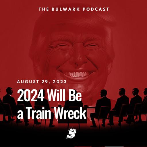 2024 Will Be a Train Wreck