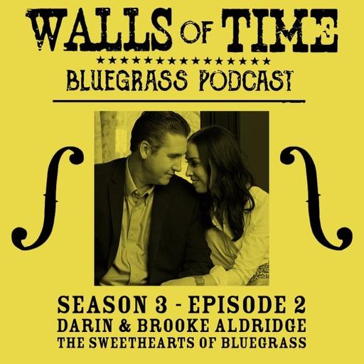 S3 E2. Darin & Brooke Aldridge: The Sweethearts of Bluegrass