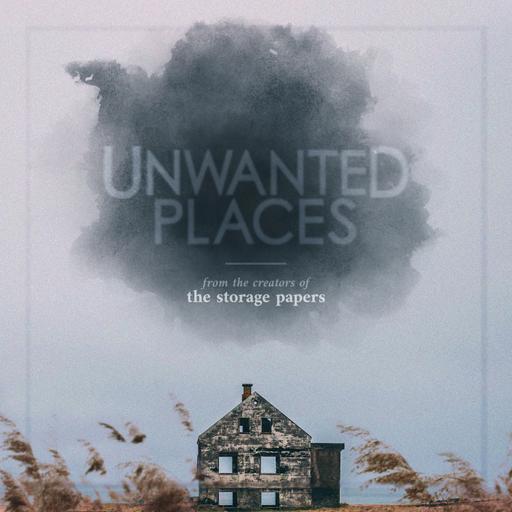 Unwanted Places: Malice Part 1