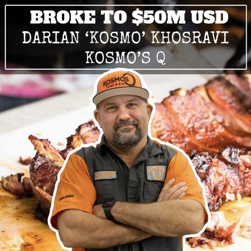 Broke to $50M USD | Darian 'Kosmo' Khosravi | Kosmo's Q