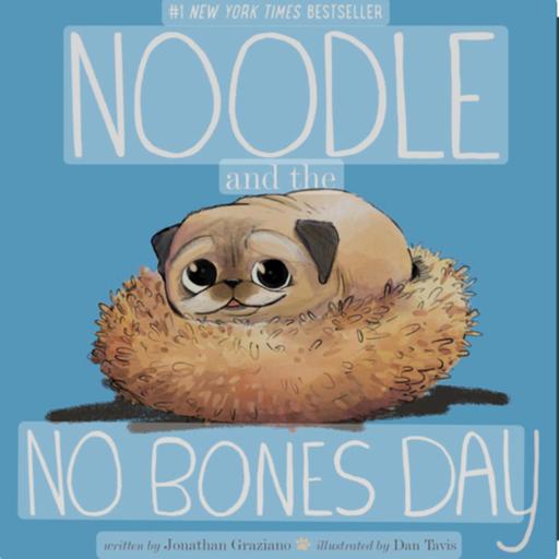 “Noodle and the No-Bones Day” by Jonathan Graziano
