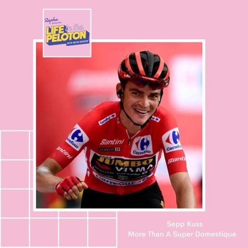 Sepp Kuss - More Than a Super Domestique