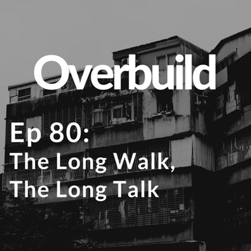 Ep 80: The Long Walk, The Long Talk