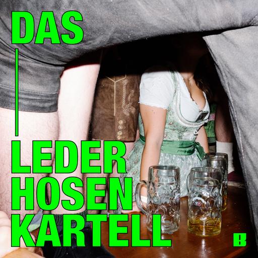 Podcast Tipp: Das Lederhosen Kartell, Episode 1: Bier Royal