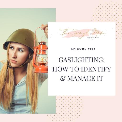 Gaslighting - How to Identify and Manage It