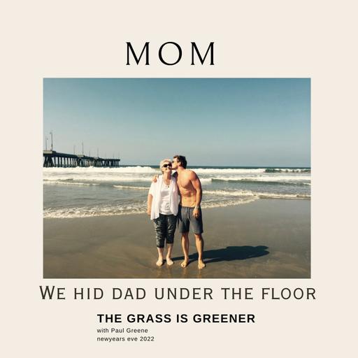 Momma Greene- We Hid Dad Under the Floor