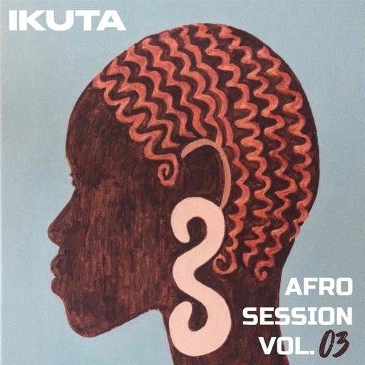 IKUTA - AFRO SESSION 2023 VOL. 03