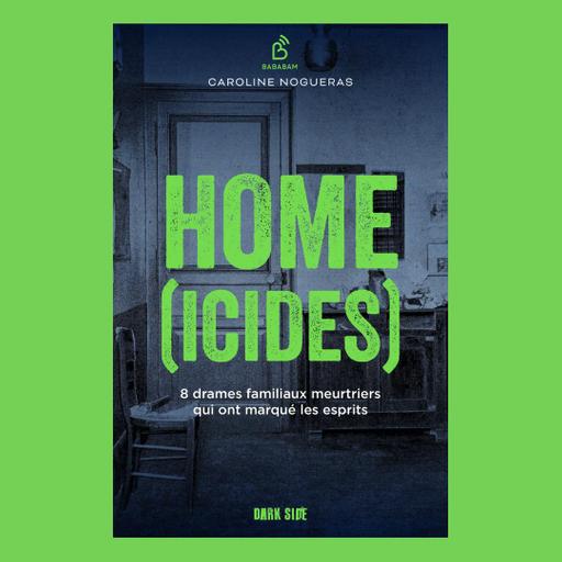 Découvrez Home(icides) en livre !