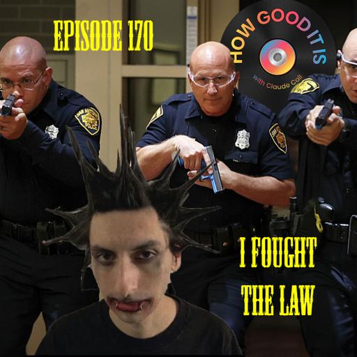 170: I Fought the Law
