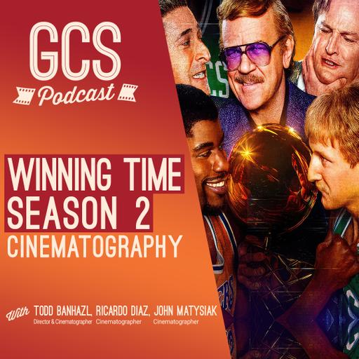 Winning Time Season 2 Cinematography (with Todd Banhazl, Ricardo Diaz, and John Matysiak) GCS330