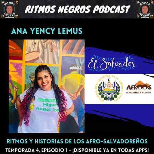 4.1. Conozcan a Ana Yency - ¡Ritmos y Historias de los Afro-Salvadoreños!