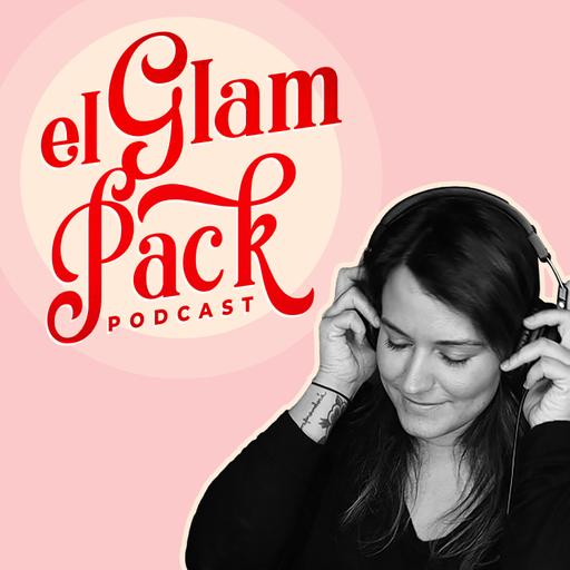 Siguiendo mi corazón | EL GLAM PACK PODCAST