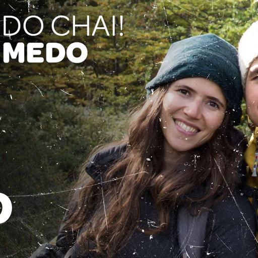 Hora do Chai #11 - Medo