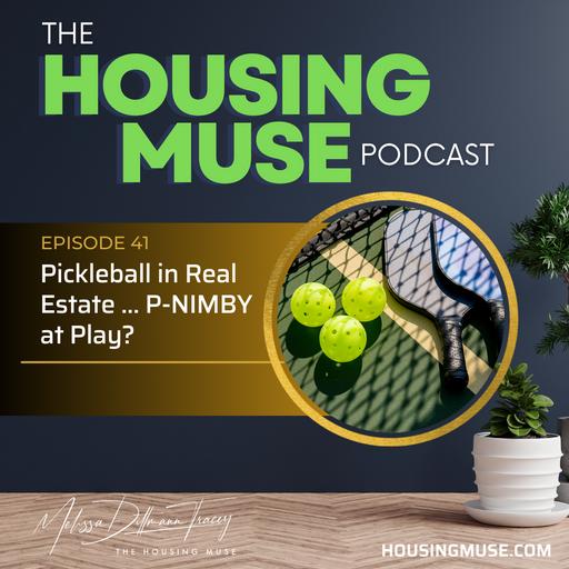 Pickleball in Real Estate ... P-NIMBY at Play?