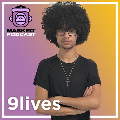 9lives Interview - Masked Gorilla Podcast