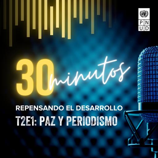 T2E1: Paz y periodismo