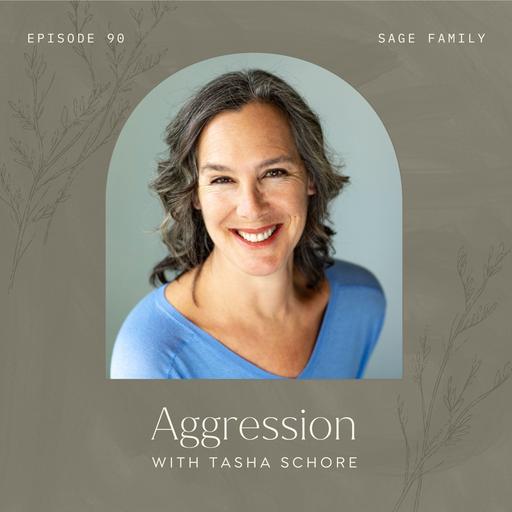 90: Aggression with Tosha Shore