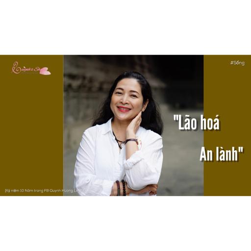 "LÃO HOÁ AN LÀNH" | Audio Quỳnh's Share