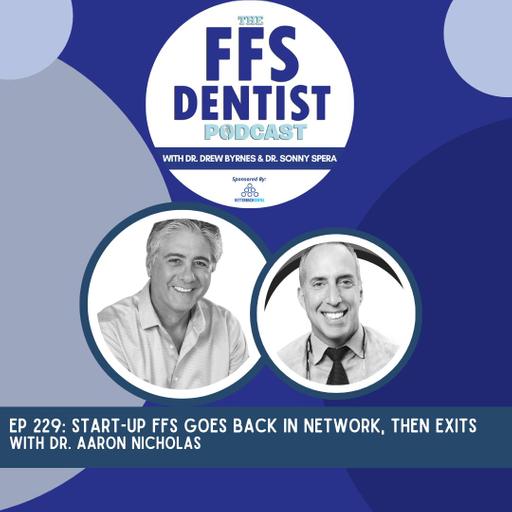 Start-up FFS goes back in network, then exits with Dr. aaron nicholas