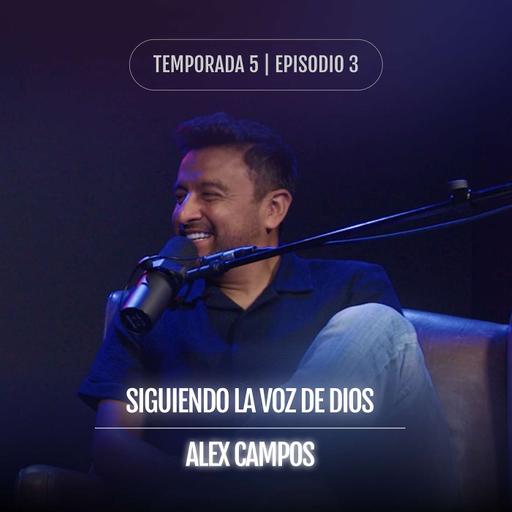 Siguiendo La Voz De Dios con Alex Campos