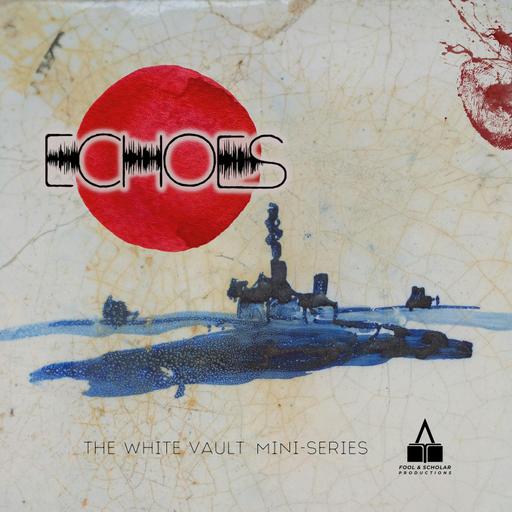 The White Vault: Echoes (Preview)